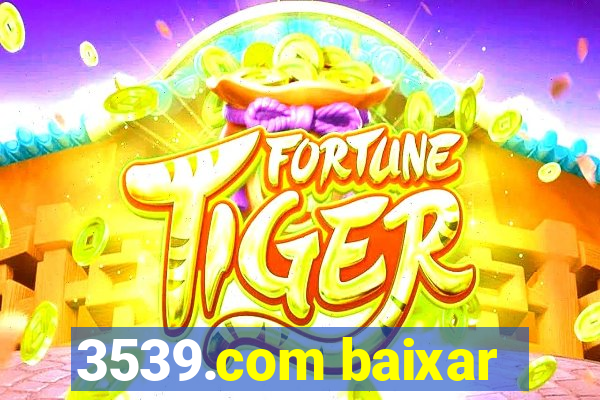 3539.com baixar